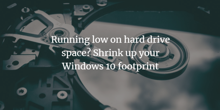 Running low on hard drive space? Shrink up your Windows 10 footprint