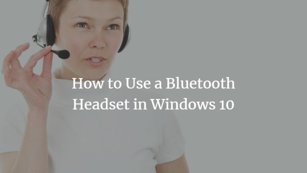 windows 10 bluetooth headset microphone