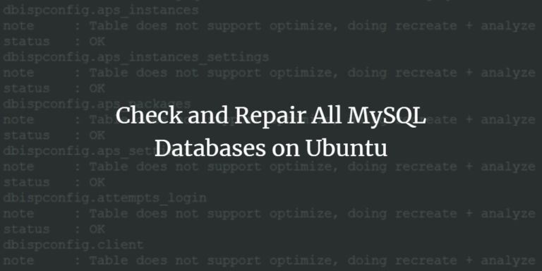 Check and Repair All MySQL Databases on Ubuntu